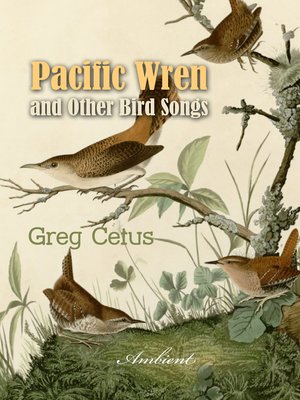 cover image of Pacific Wren and Other Bird Songs